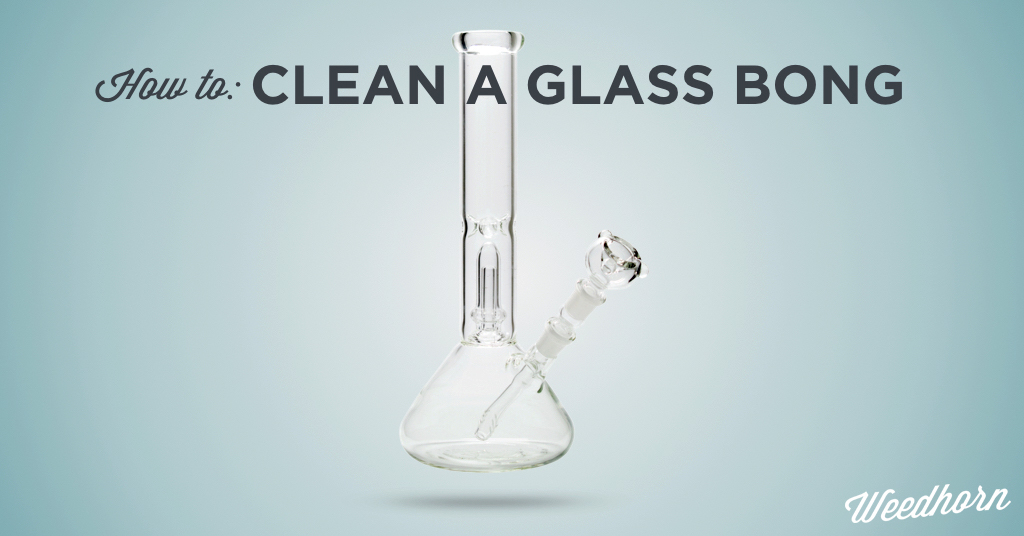 How To Clean A Glass Bong